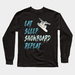 eat sleep snowboard repeat winter sports gift Long Sleeve T-Shirt